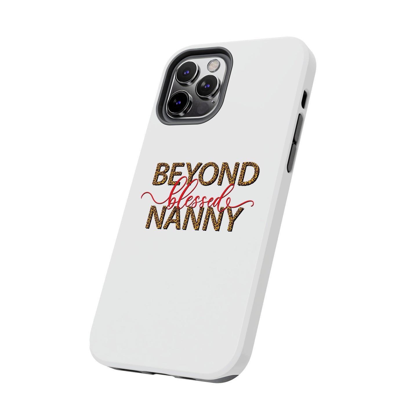 Beyond Blessed Nanny - Red - Tough iPhone Cases