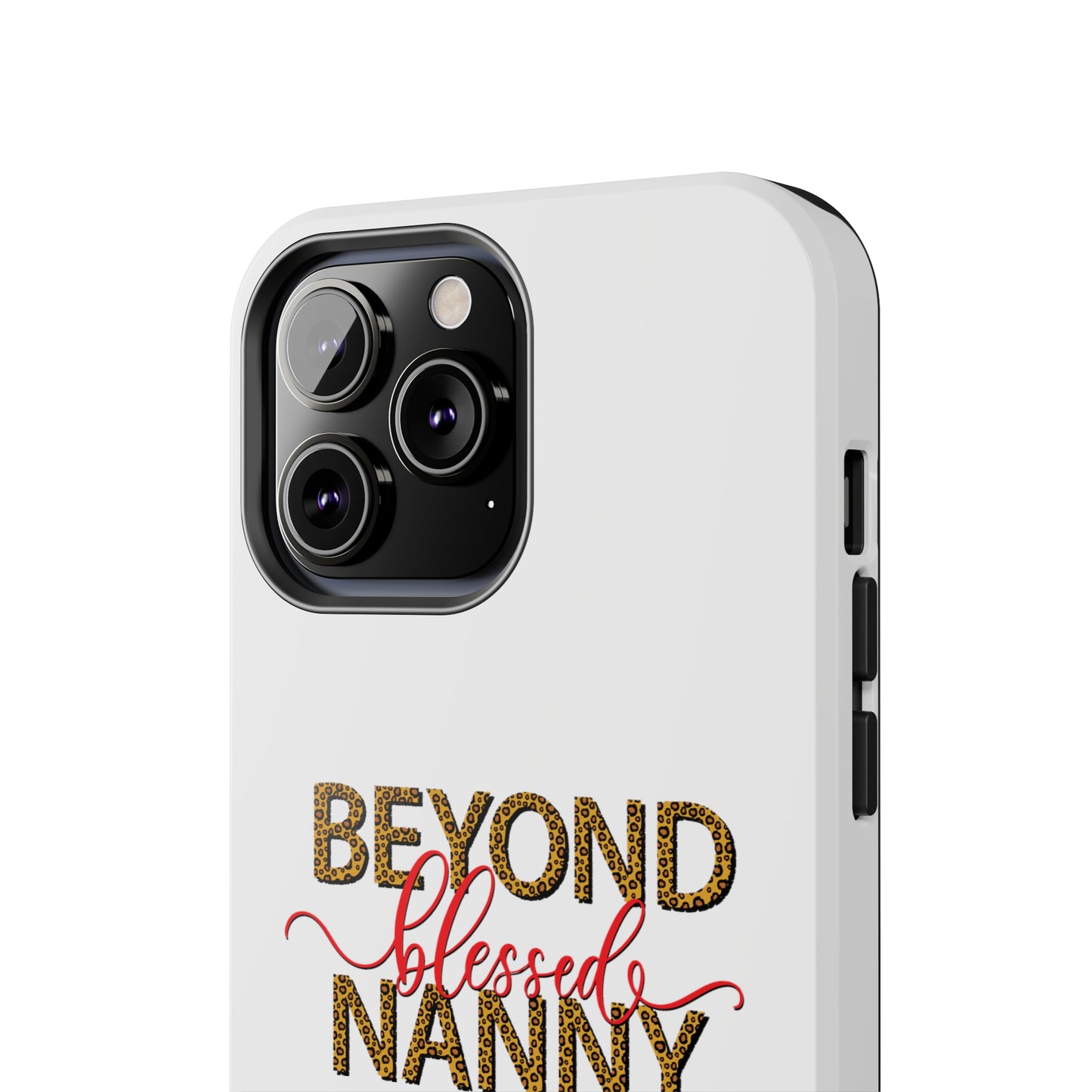 Beyond Blessed Nanny - Red - Tough iPhone Cases