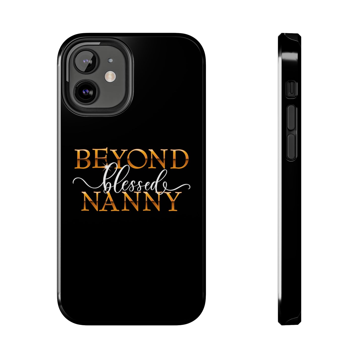 Beyond Blessed Nanny - White - Tough Phone Cases