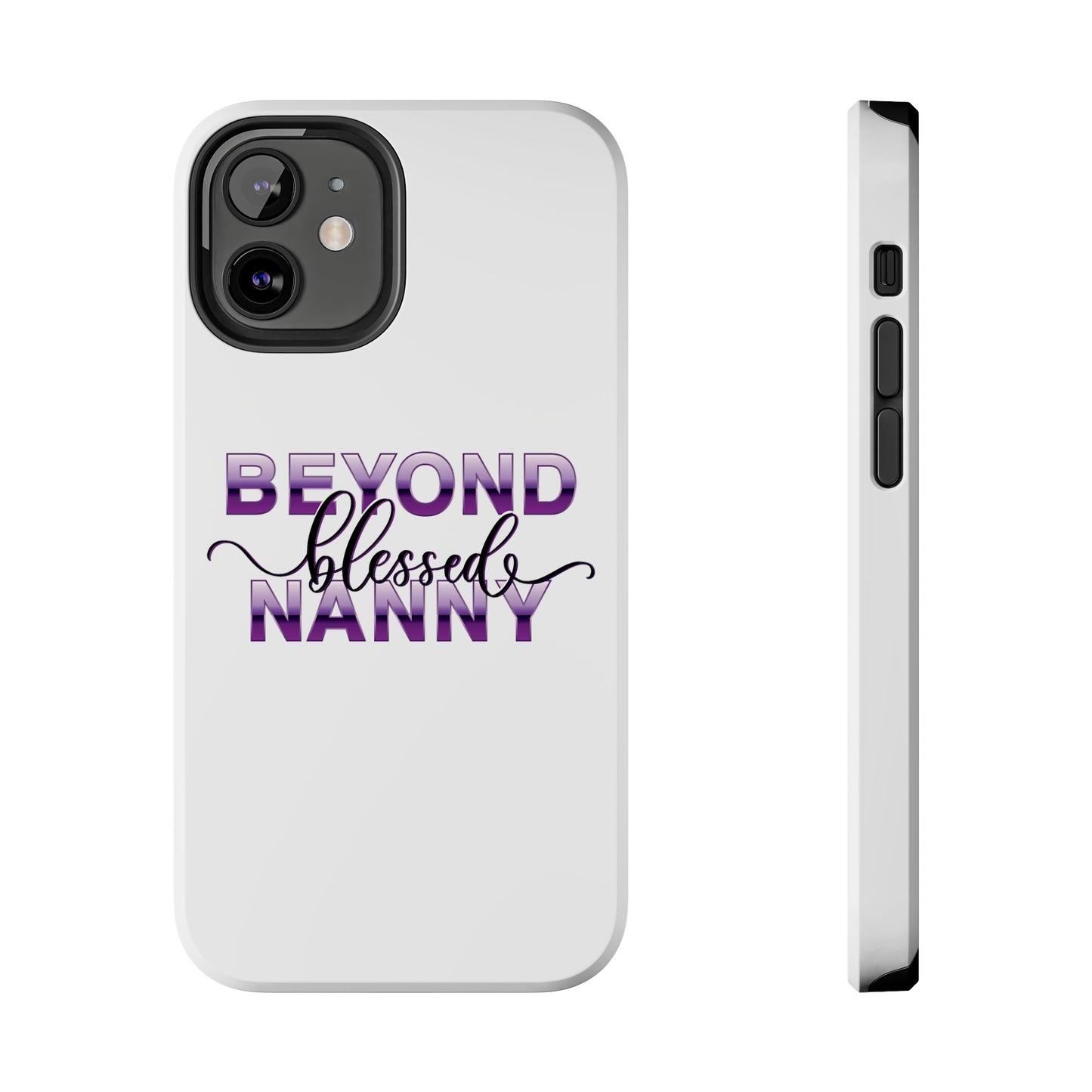 Beyond Blessed Nanny - Purple - Tough iPhone Cases
