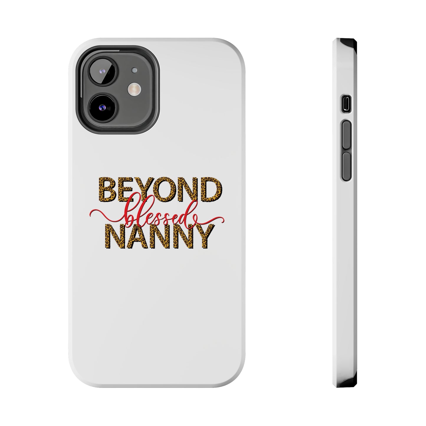 Beyond Blessed Nanny - Red - Tough iPhone Cases