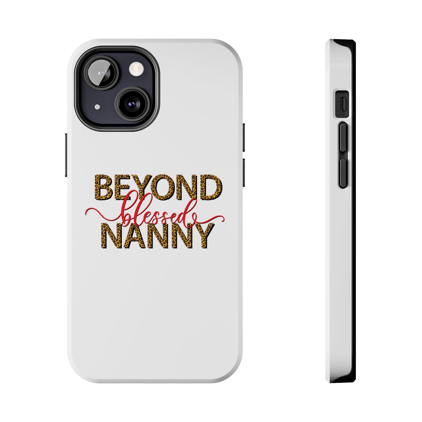 Beyond Blessed Nanny - Red - Tough iPhone Cases