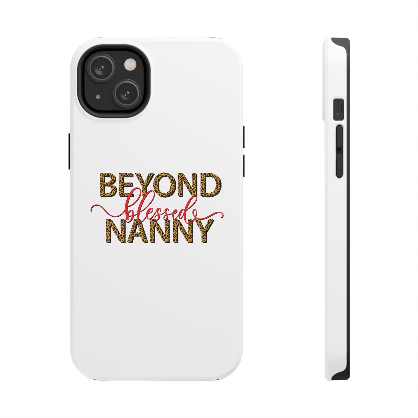 Beyond Blessed Nanny - Red - Tough iPhone Cases