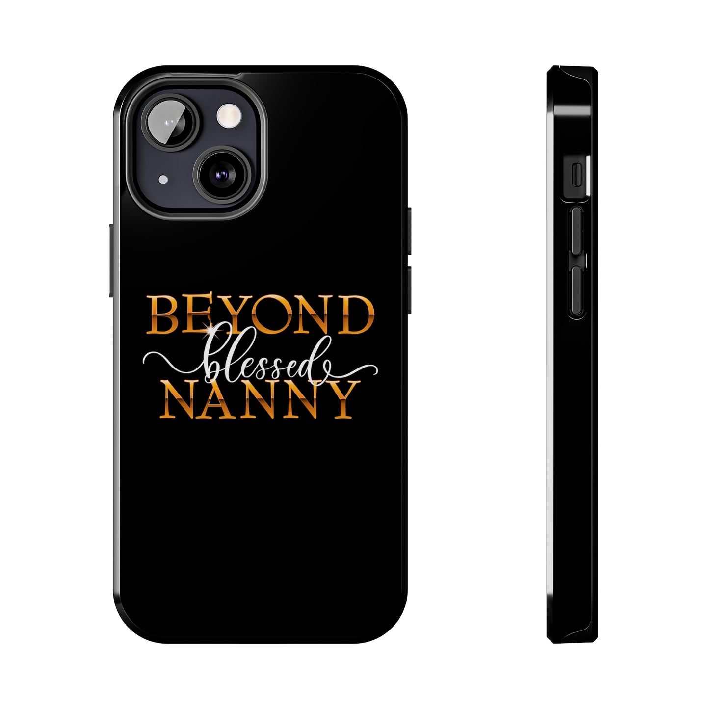 Beyond Blessed Nanny - White - Tough Phone Cases