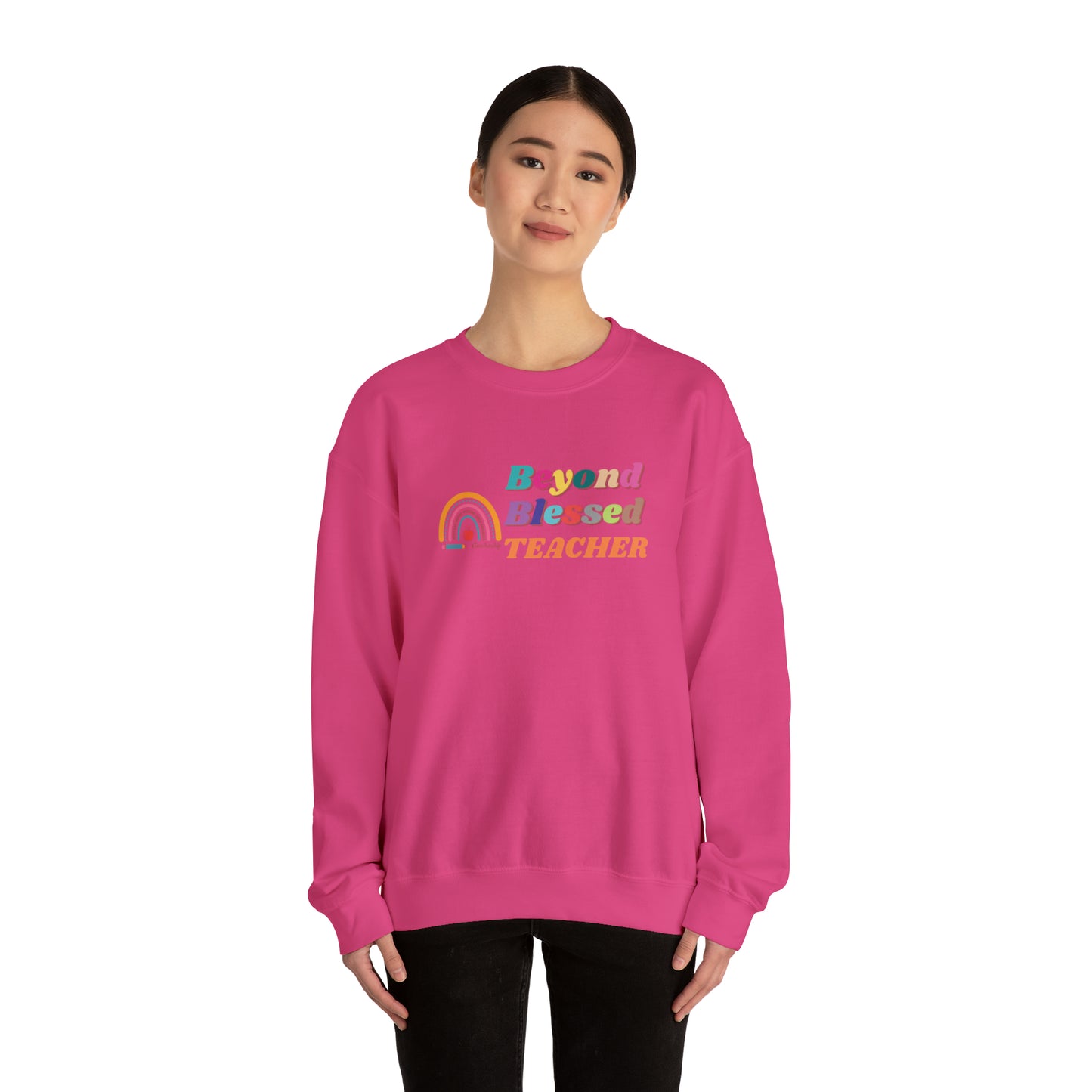 Beyond Blessed Teacher - Crewneck Sweatshirt