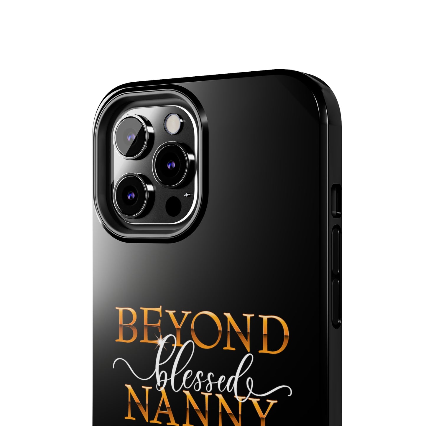 Beyond Blessed Nanny - White - Tough Phone Cases