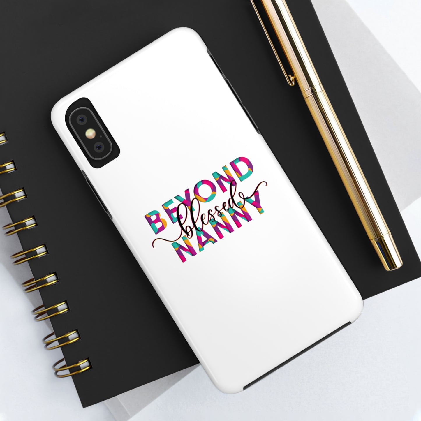 Beyond Blessed Nanny - Fun - Tough Phone Cases