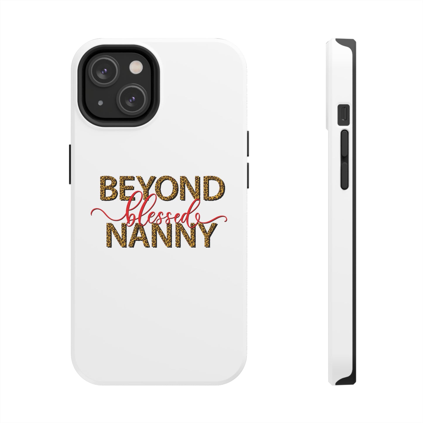 Beyond Blessed Nanny - Red - Tough iPhone Cases