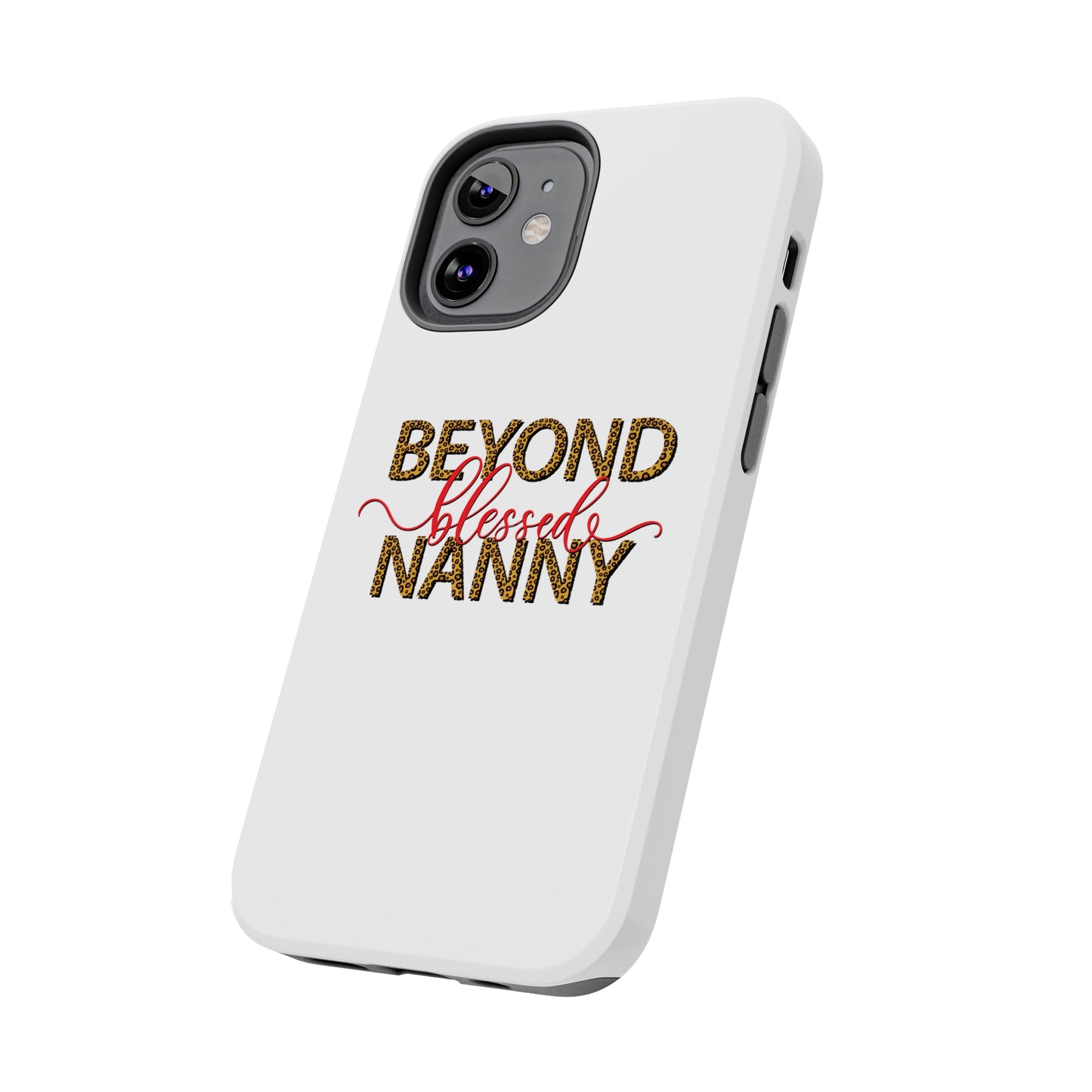 Beyond Blessed Nanny - Red - Tough iPhone Cases