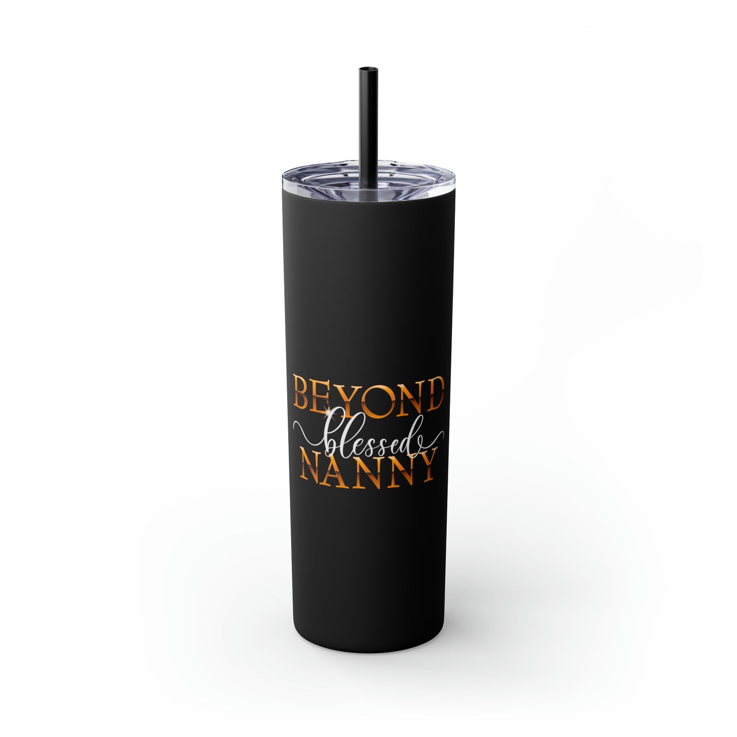 Beyond Blessed Nanny - Black - Skinny Tumbler with Straw, 20oz