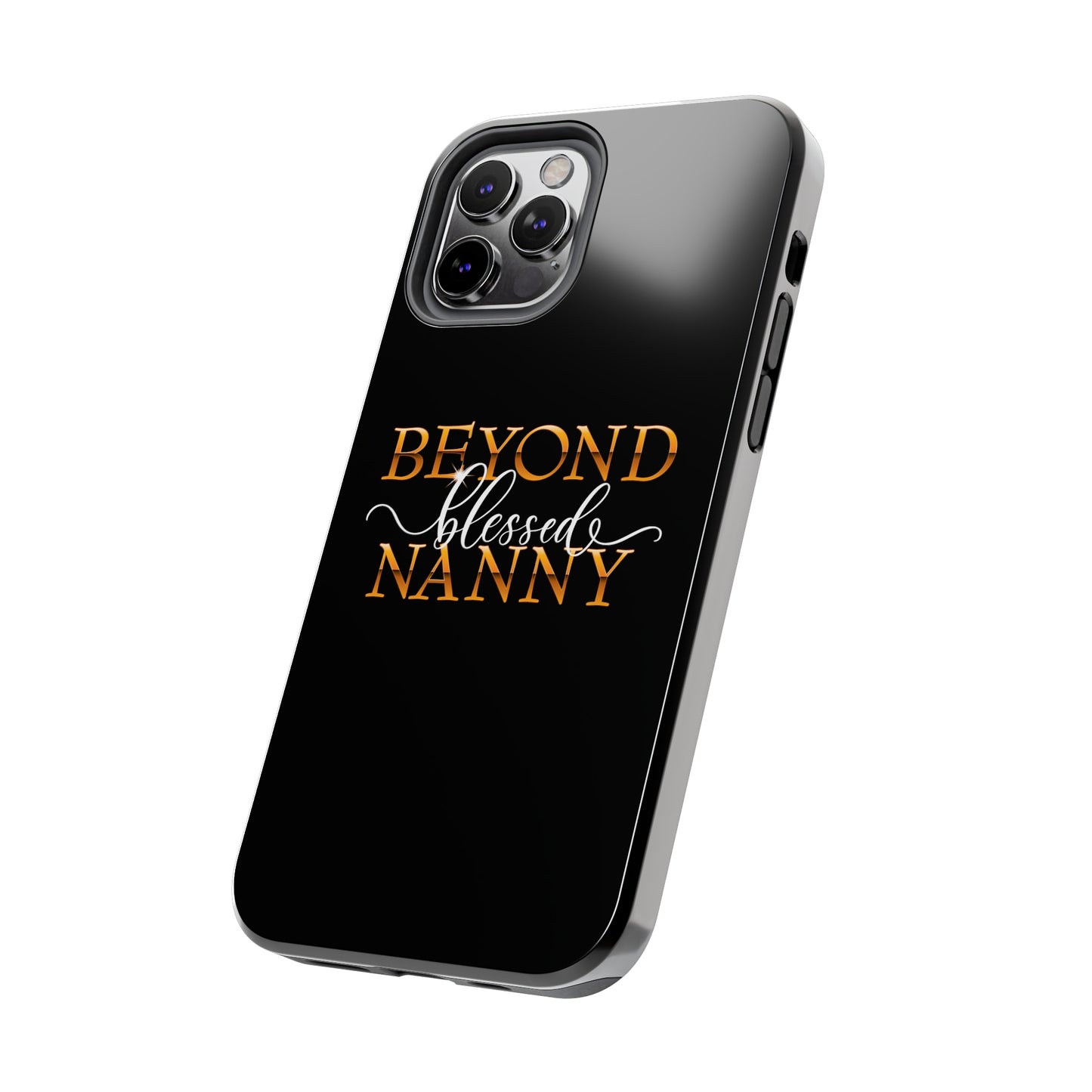 Beyond Blessed Nanny - White - Tough Phone Cases