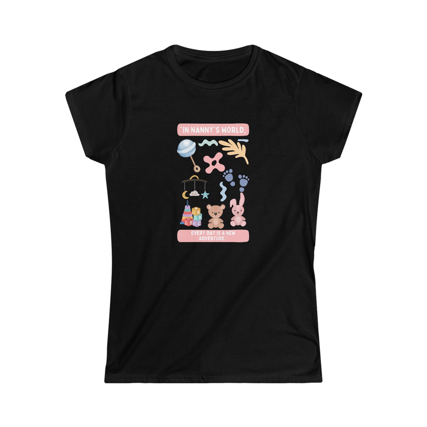 Nanny's World Softstyle Tee