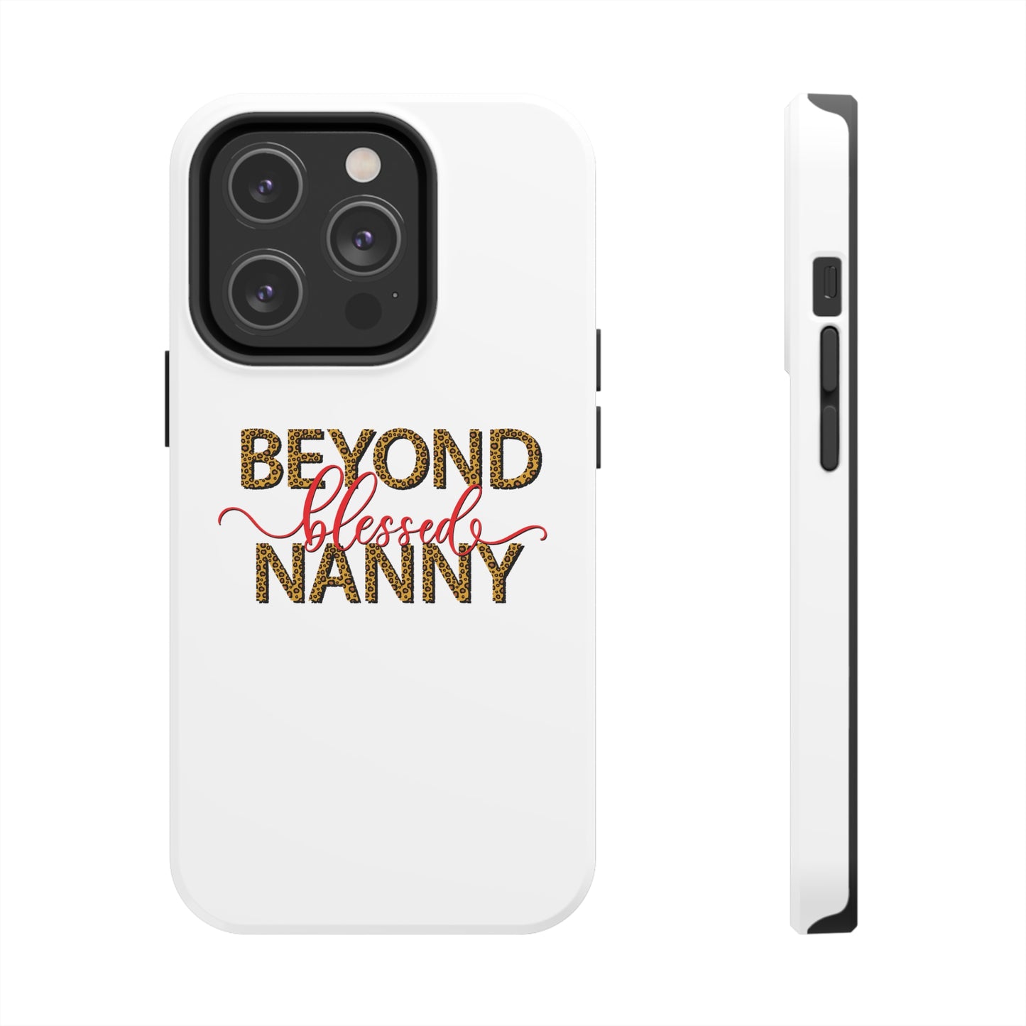 Beyond Blessed Nanny - Red - Tough iPhone Cases