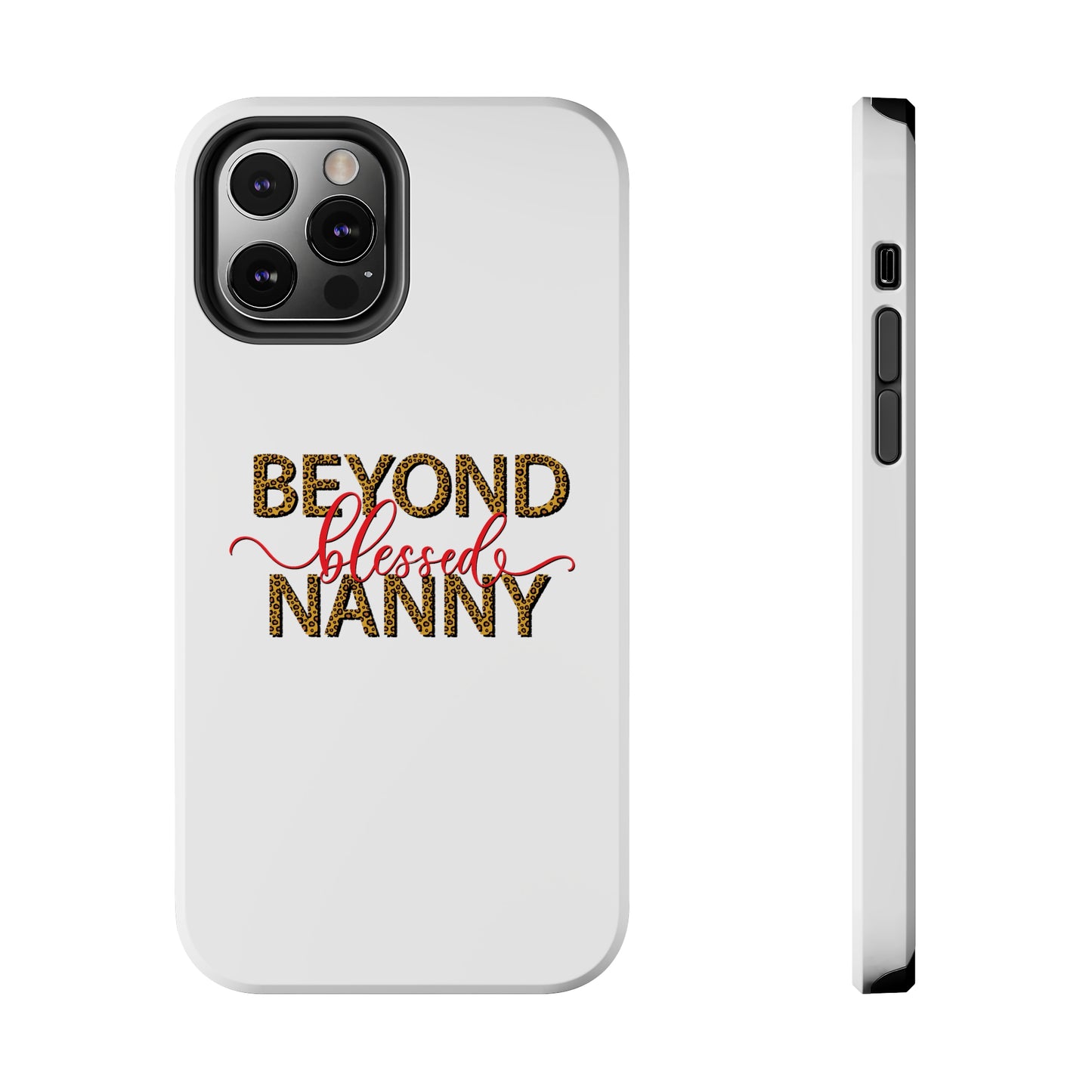 Beyond Blessed Nanny - Red - Tough iPhone Cases