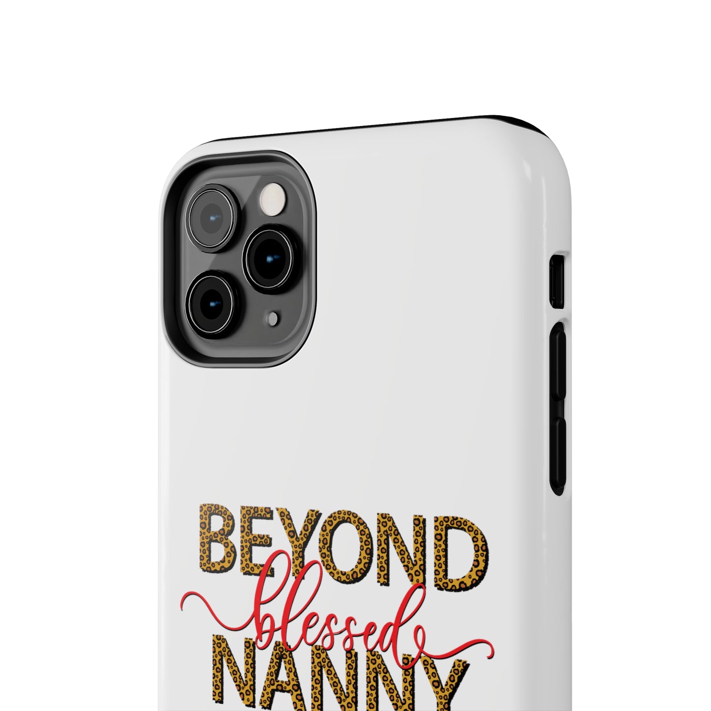 Beyond Blessed Nanny - Red - Tough iPhone Cases