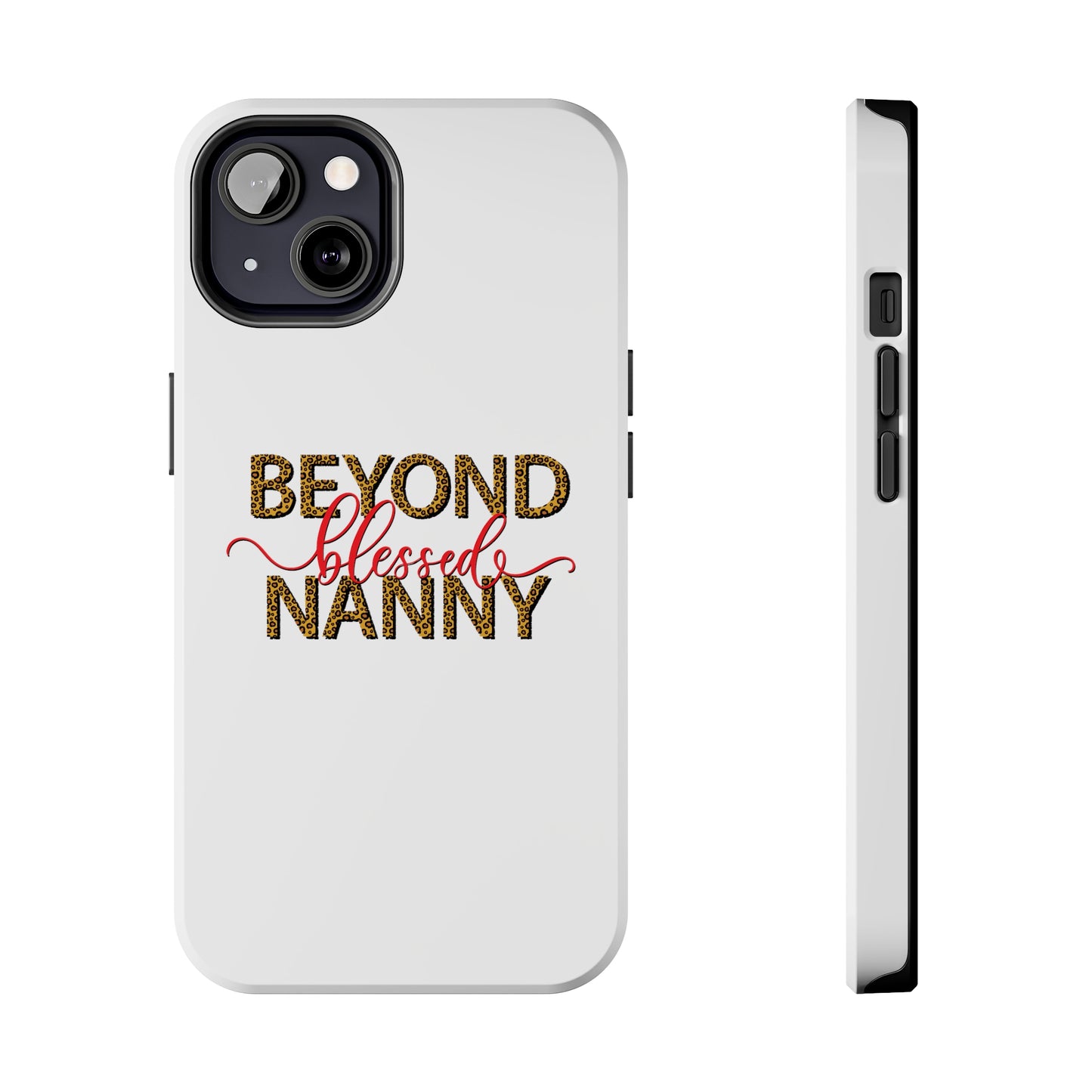 Beyond Blessed Nanny - Red - Tough iPhone Cases