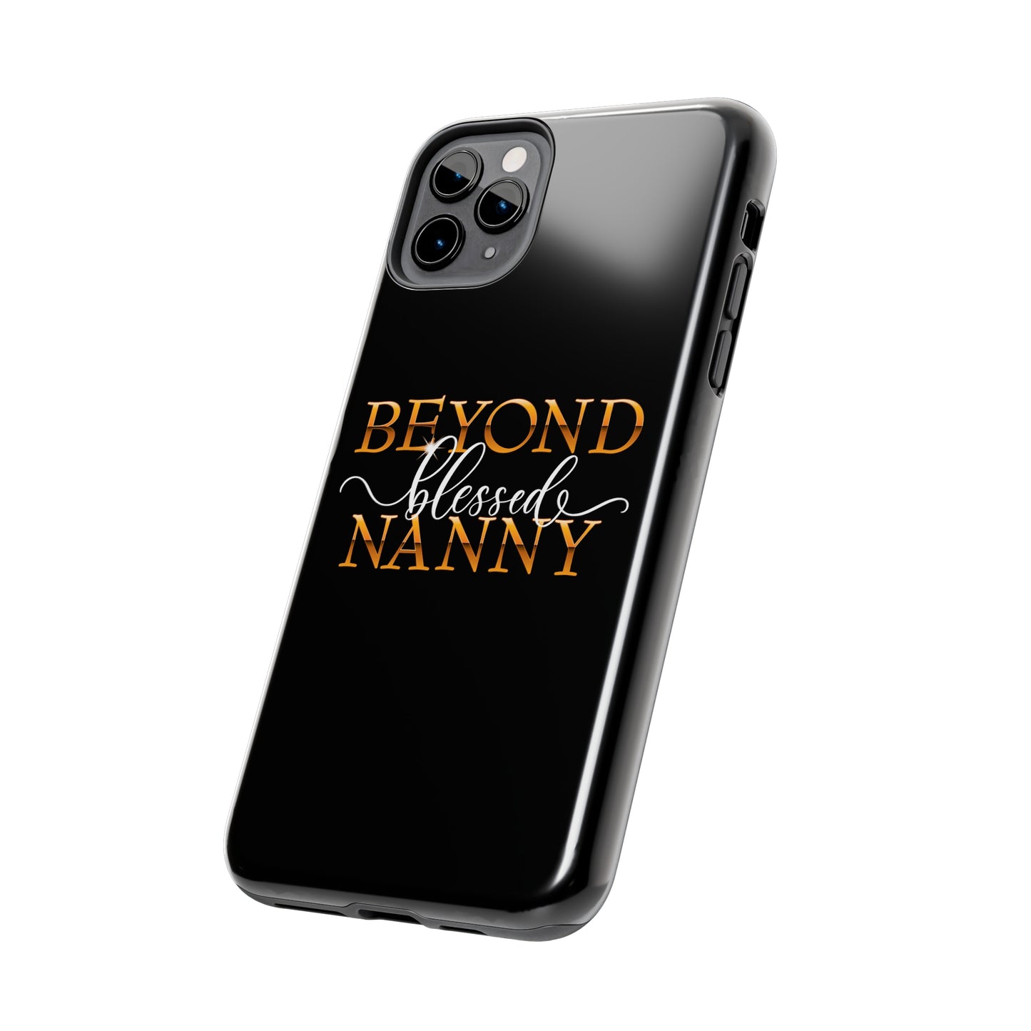 Beyond Blessed Nanny - White - Tough Phone Cases