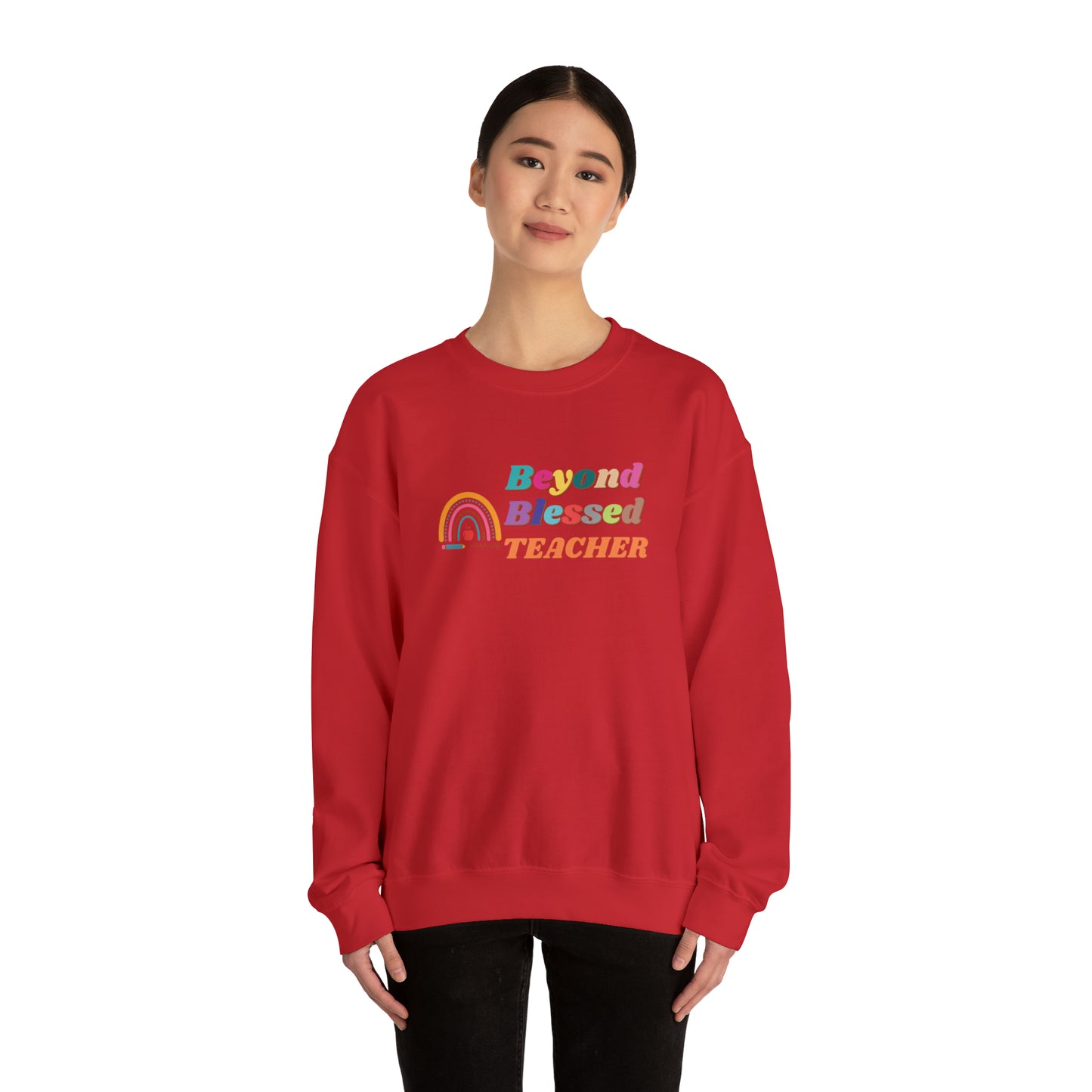 Beyond Blessed Teacher - Crewneck Sweatshirt