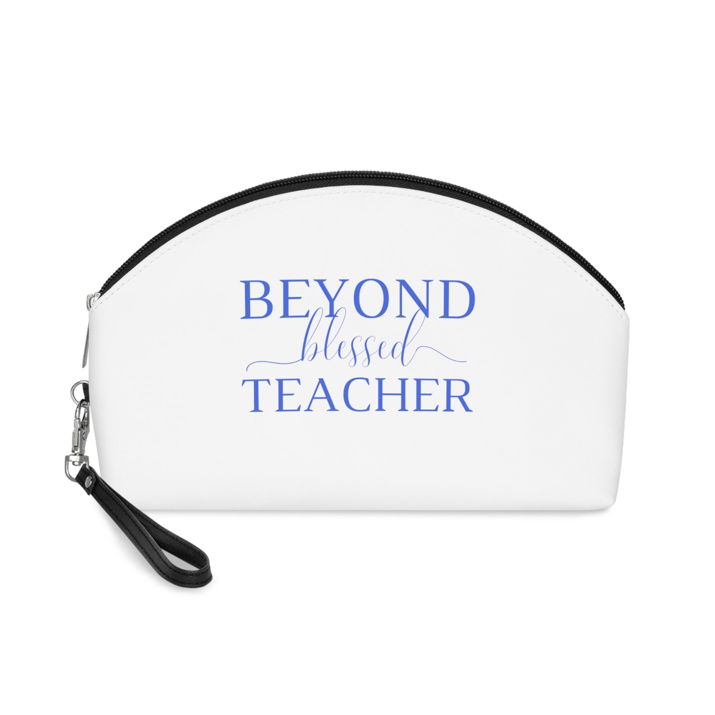 Beyond Blessed Teacher - Makeup Bag