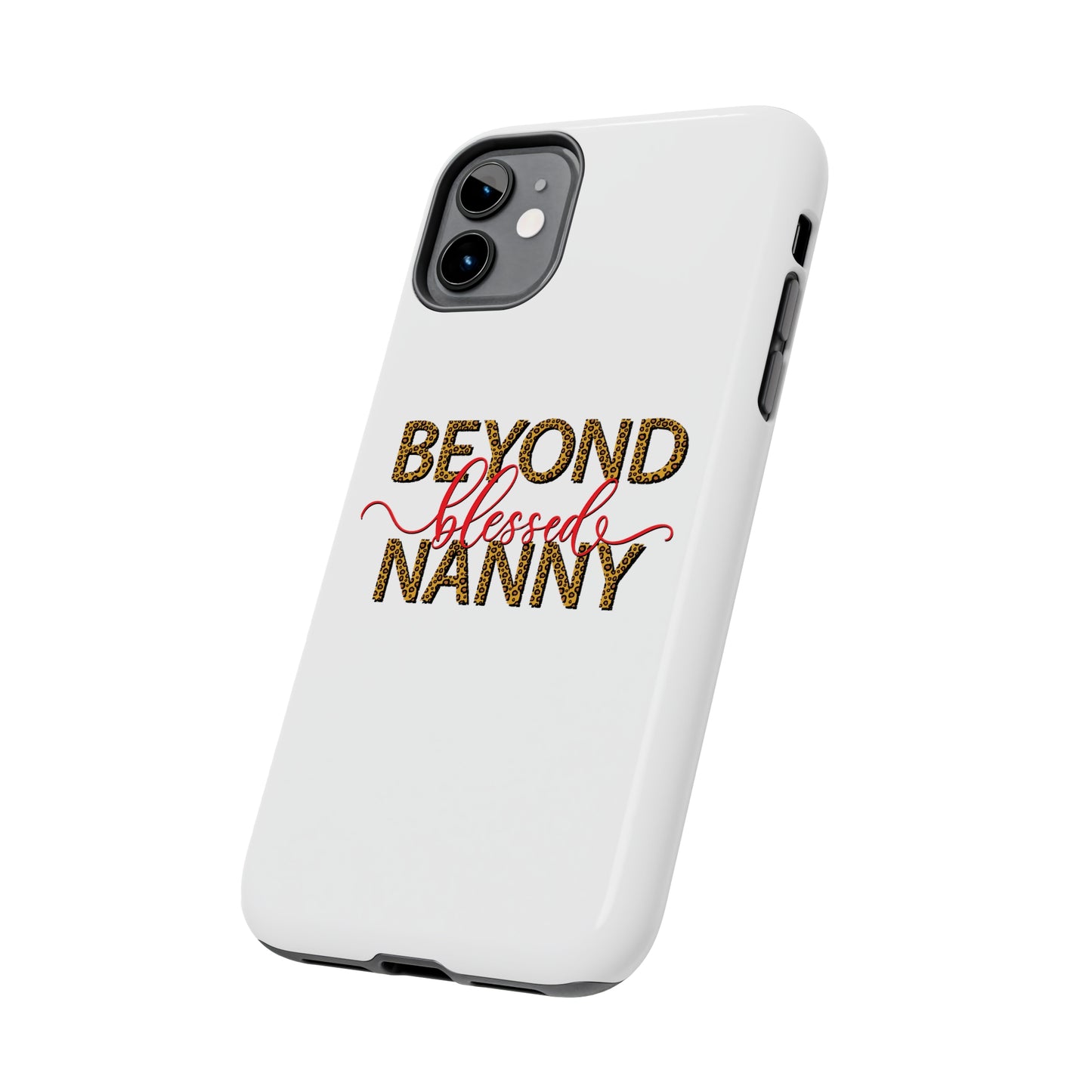 Beyond Blessed Nanny - Red - Tough iPhone Cases