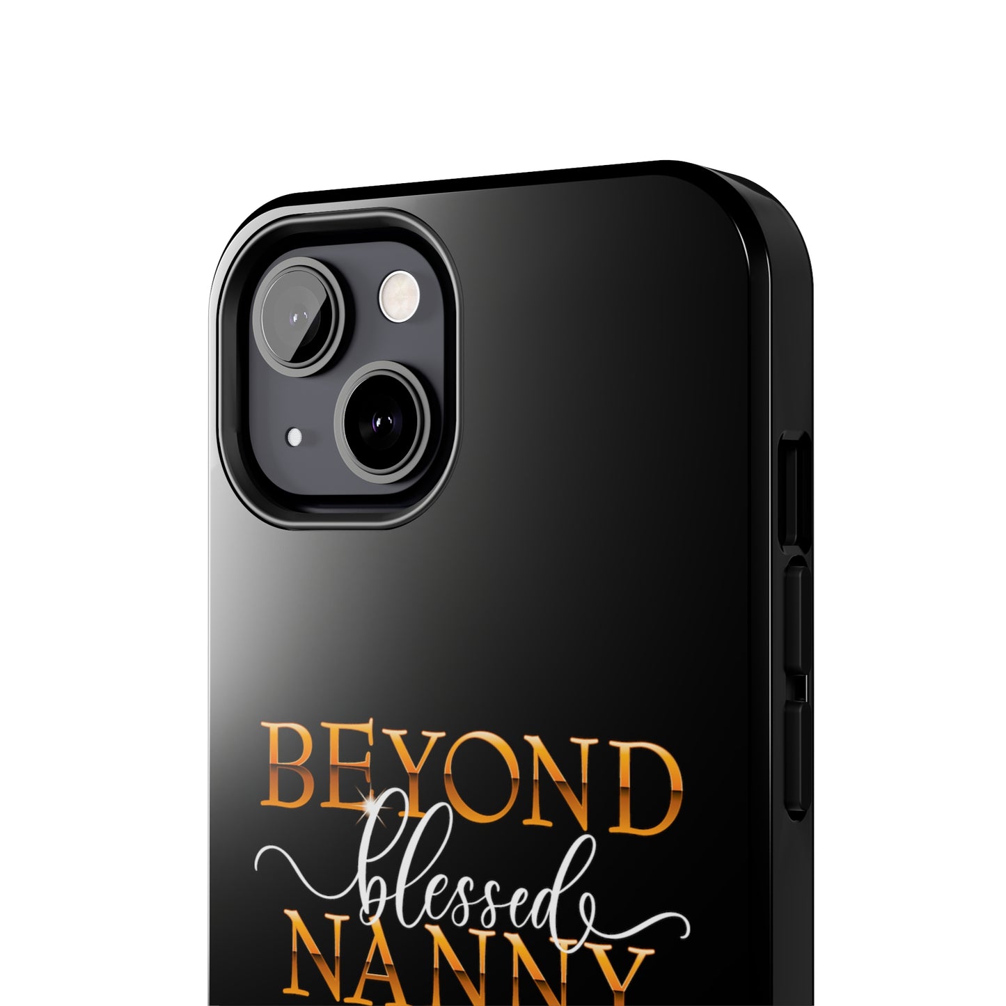 Beyond Blessed Nanny - White - Tough Phone Cases