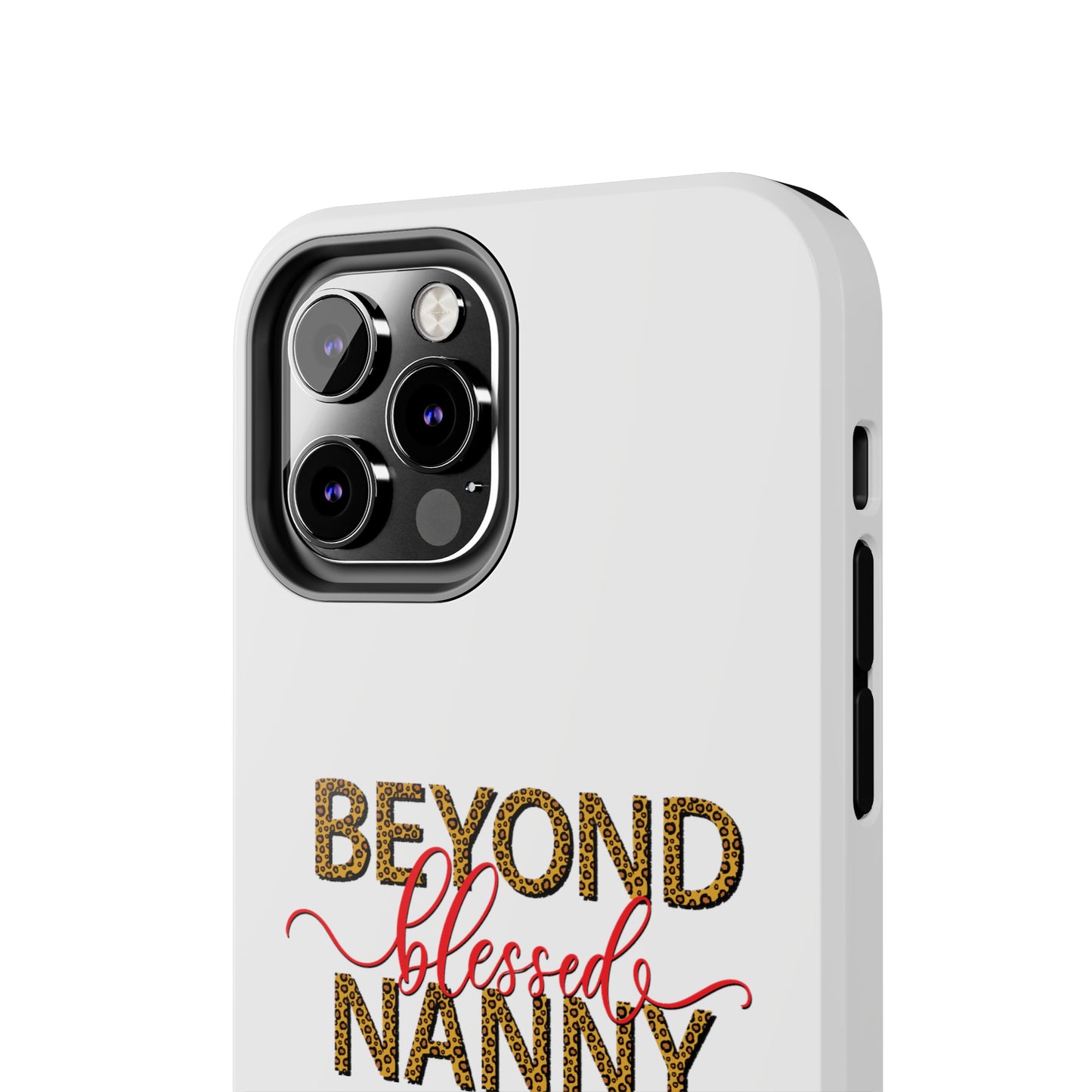 Beyond Blessed Nanny - Red - Tough iPhone Cases