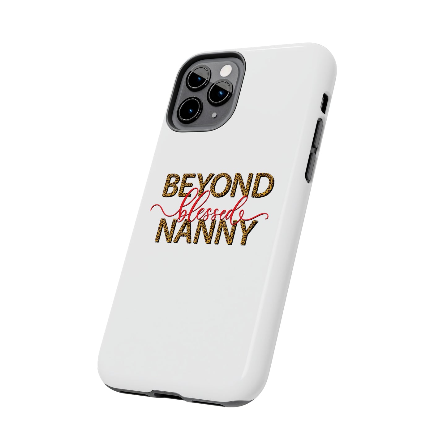 Beyond Blessed Nanny - Red - Tough iPhone Cases