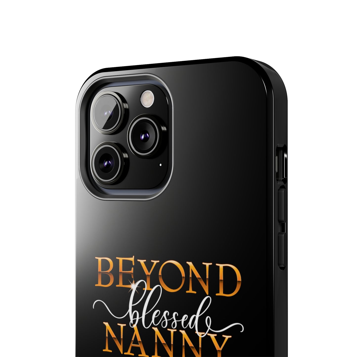 Beyond Blessed Nanny - White - Tough Phone Cases