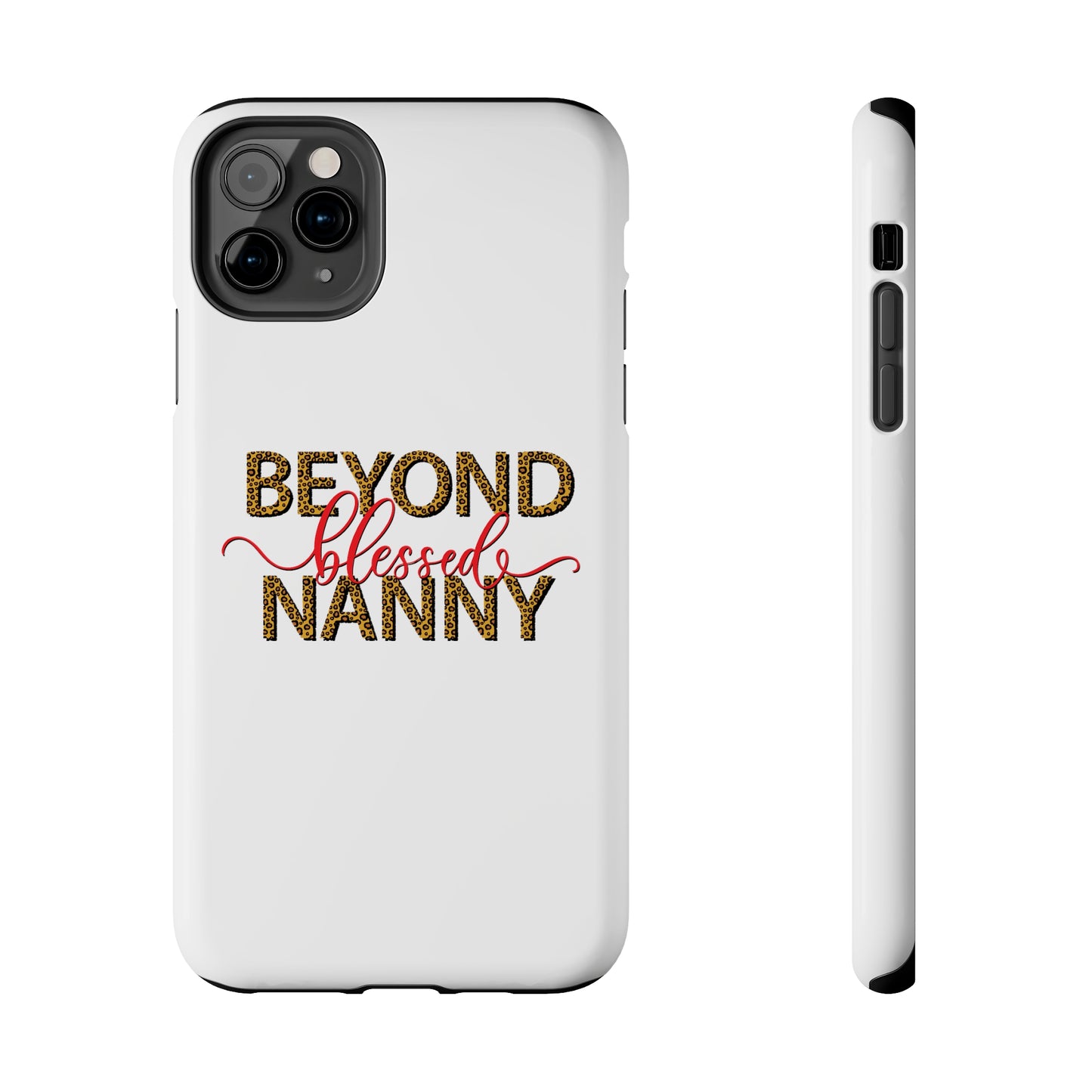 Beyond Blessed Nanny - Red - Tough iPhone Cases