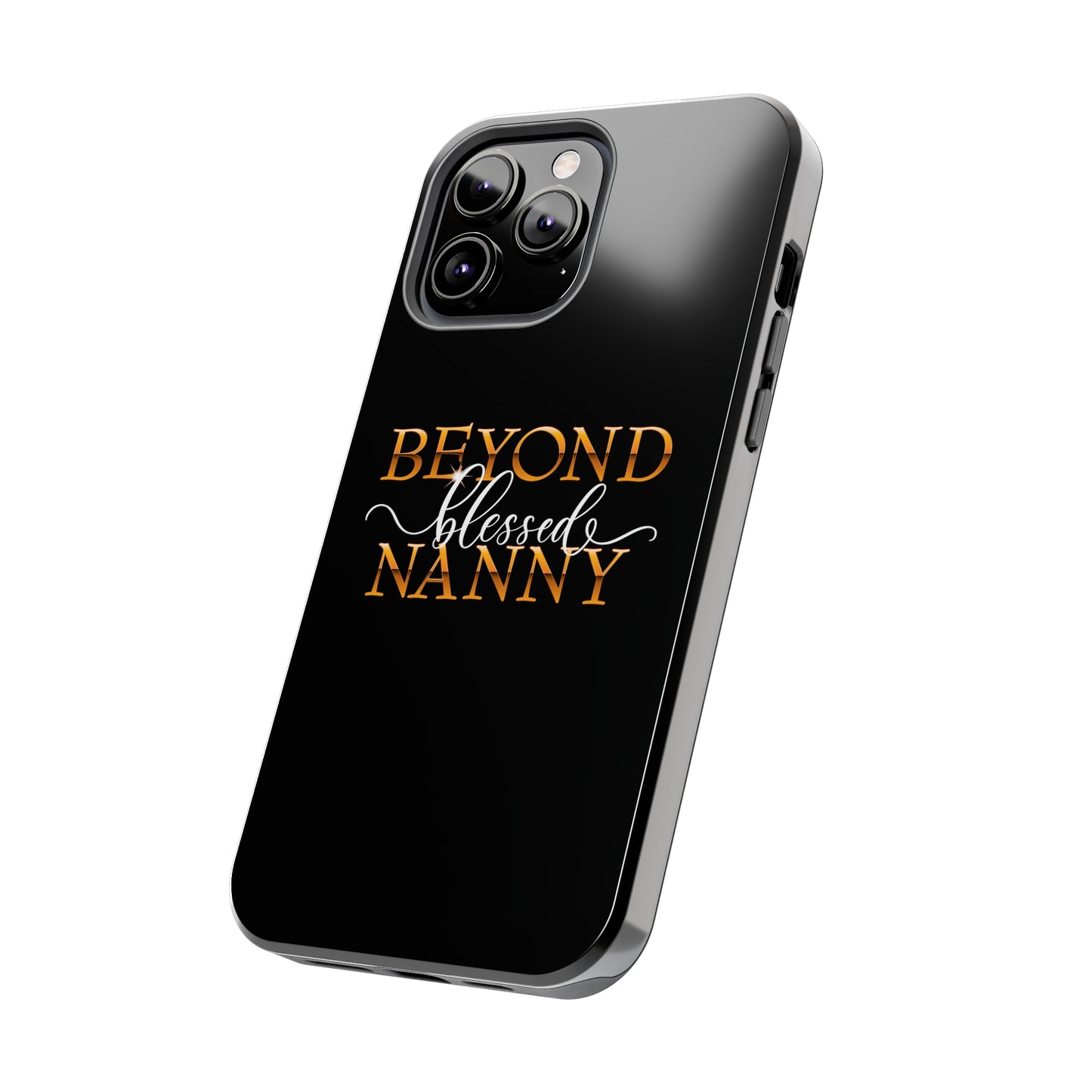 Beyond Blessed Nanny - White - Tough Phone Cases