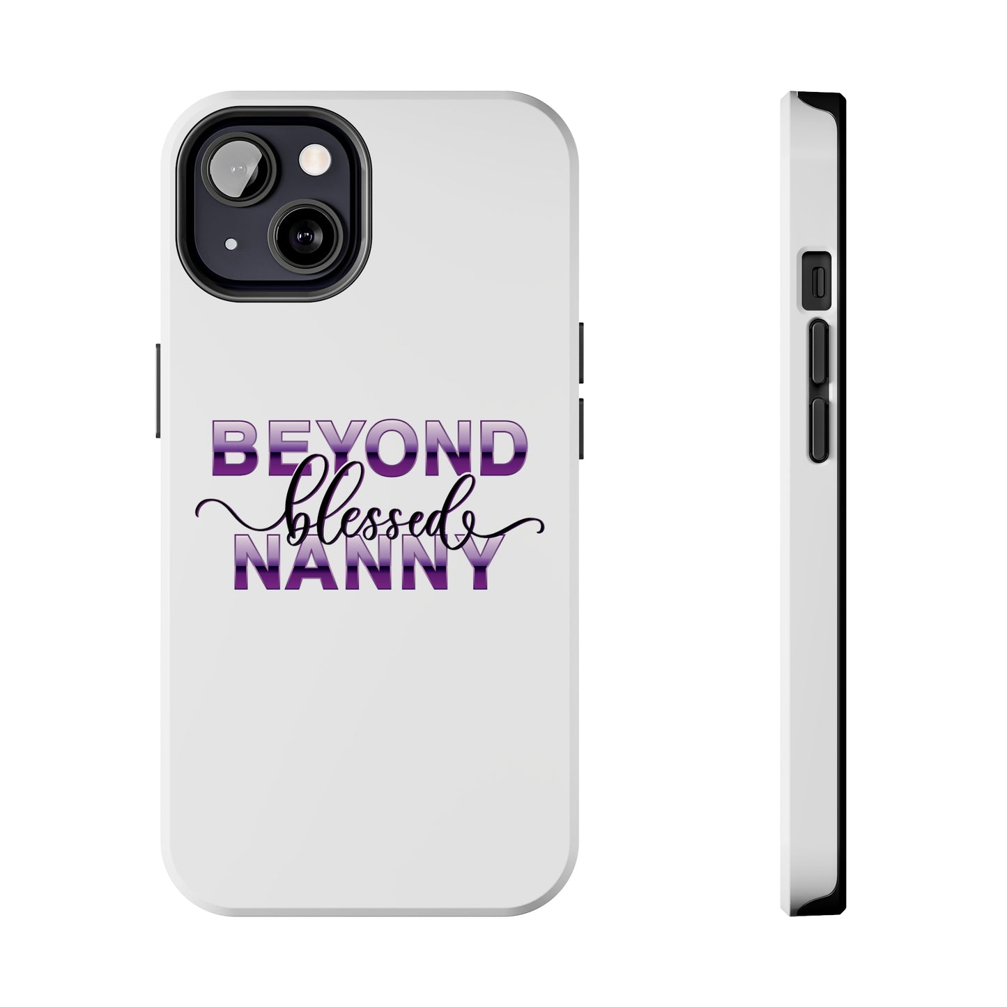 Beyond Blessed Nanny - Purple - Tough iPhone Cases