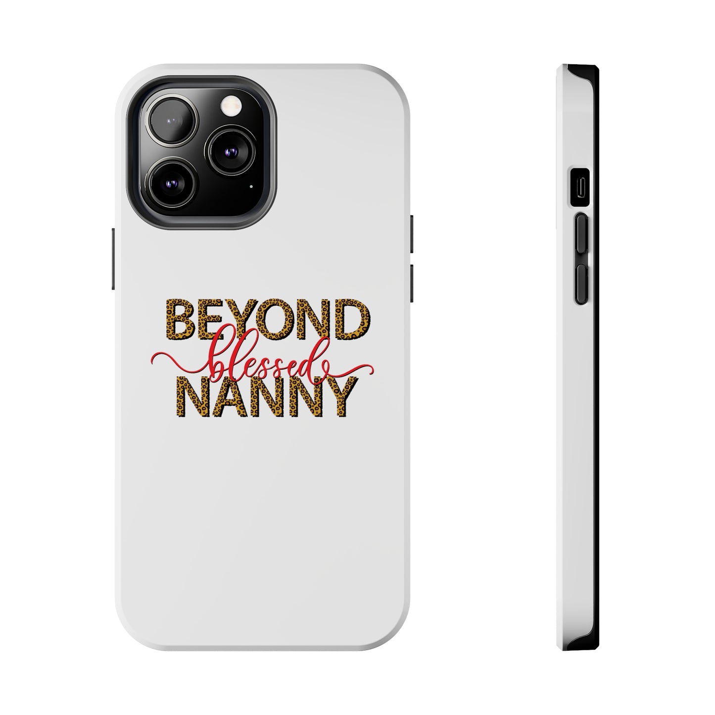 Beyond Blessed Nanny - Red - Tough iPhone Cases