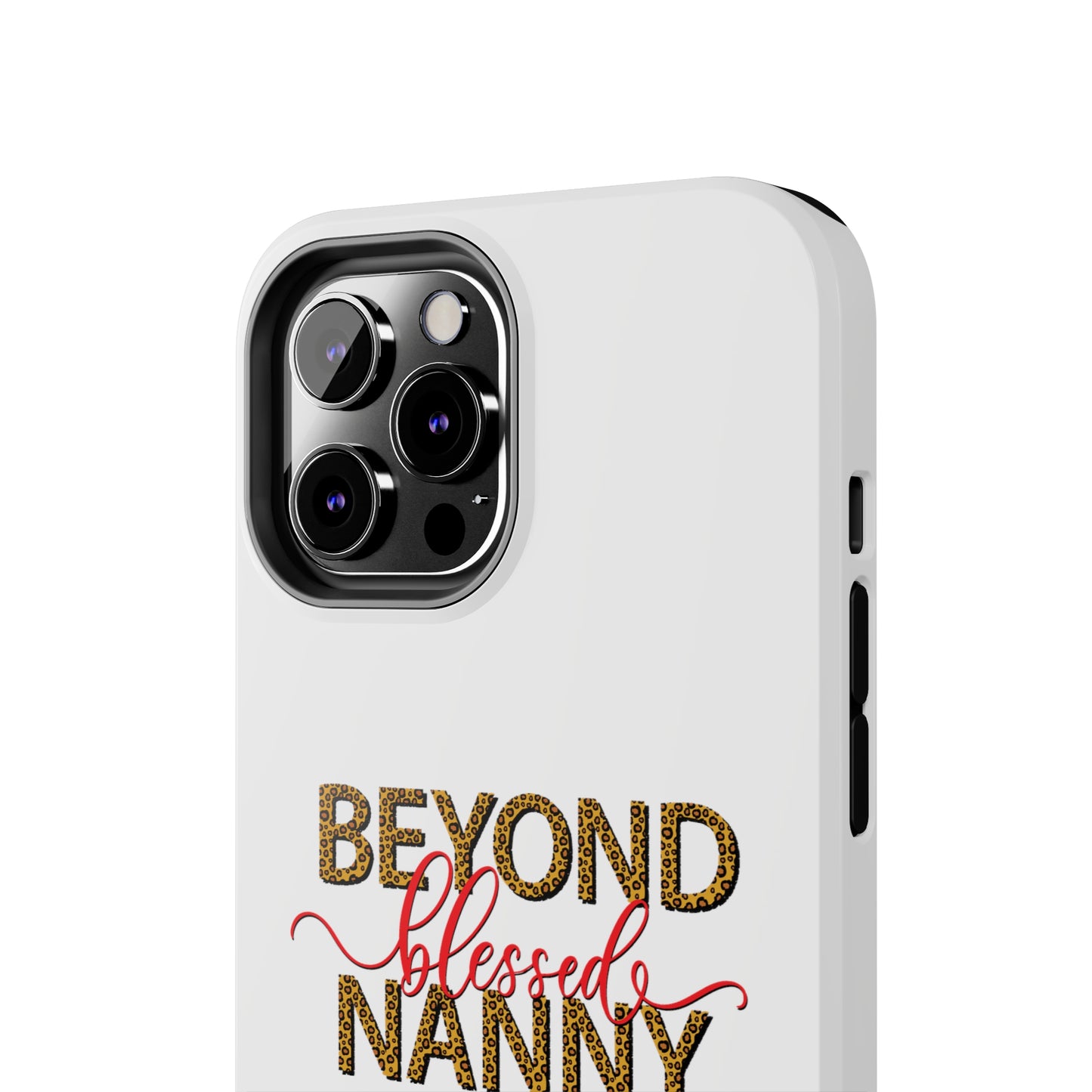 Beyond Blessed Nanny - Red - Tough iPhone Cases