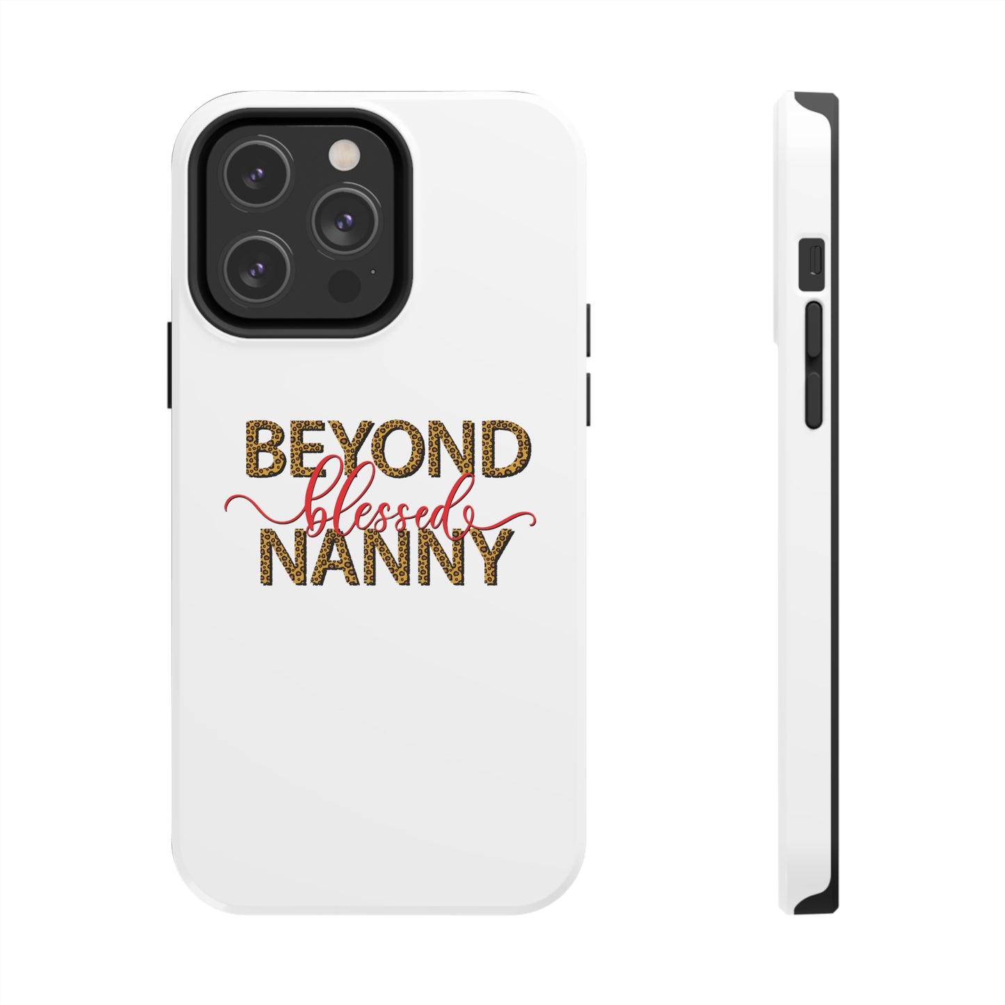 Beyond Blessed Nanny - Red - Tough iPhone Cases