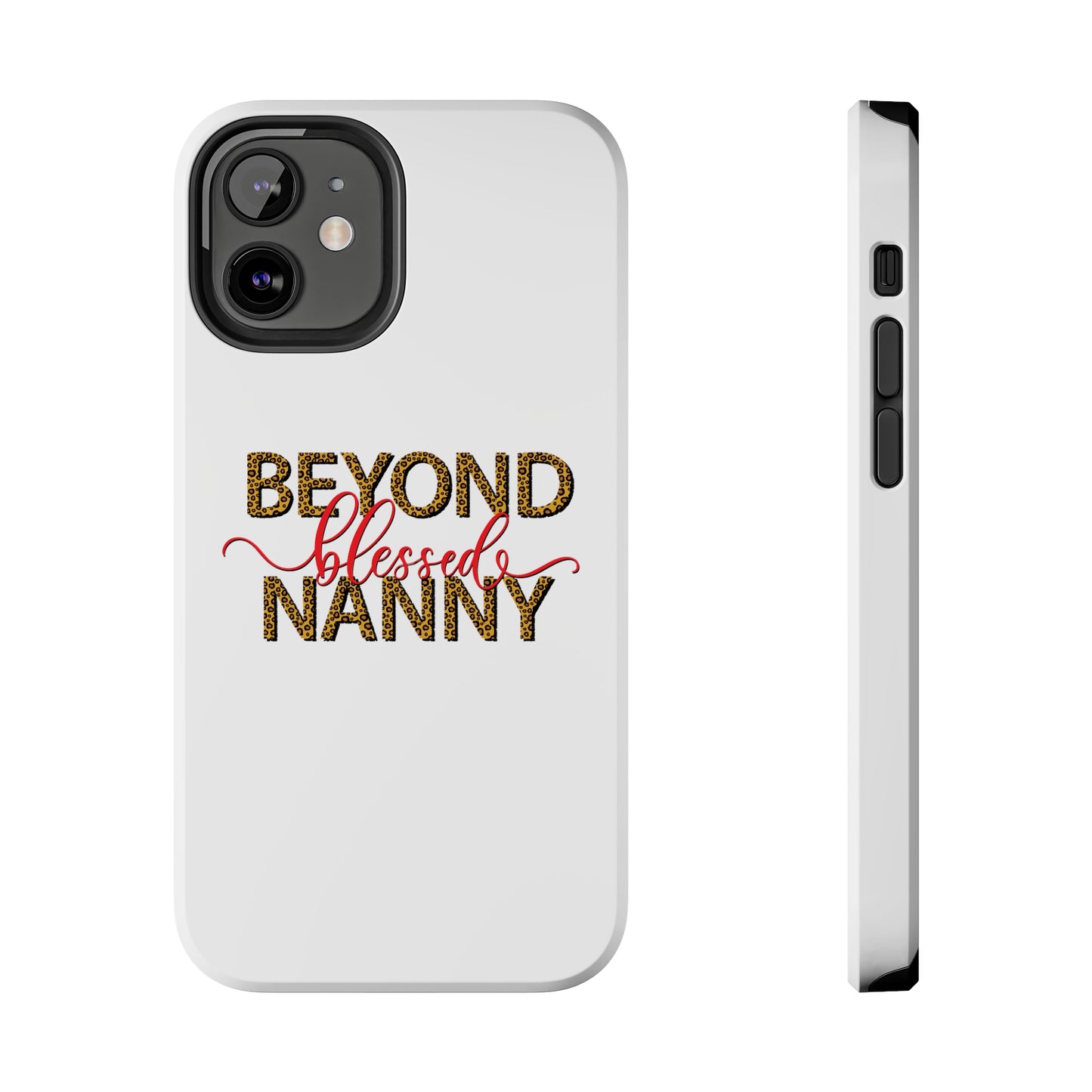 Beyond Blessed Nanny - Red - Tough iPhone Cases