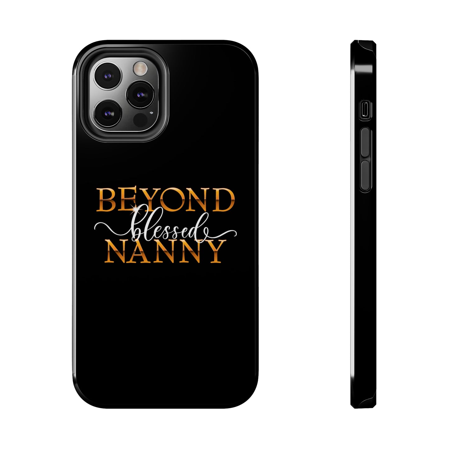 Beyond Blessed Nanny - White - Tough Phone Cases