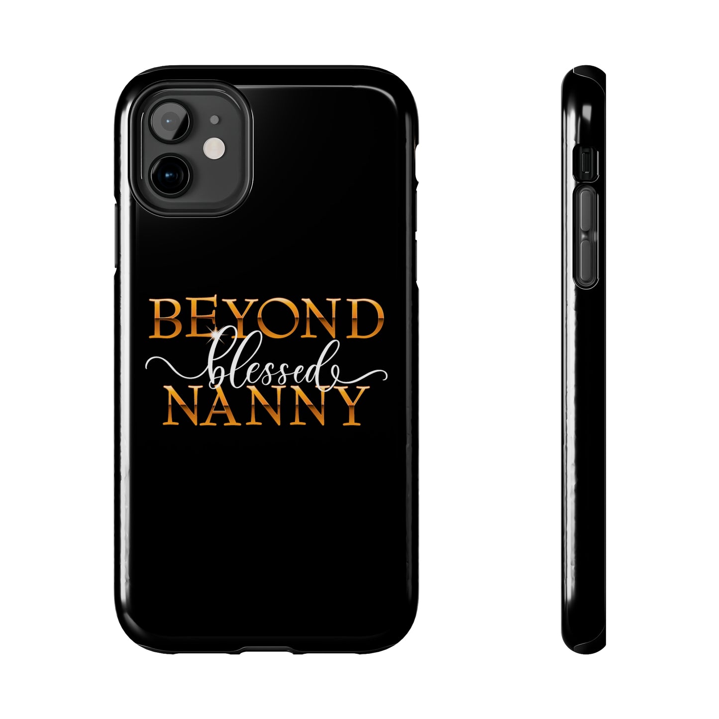 Beyond Blessed Nanny - White - Tough Phone Cases