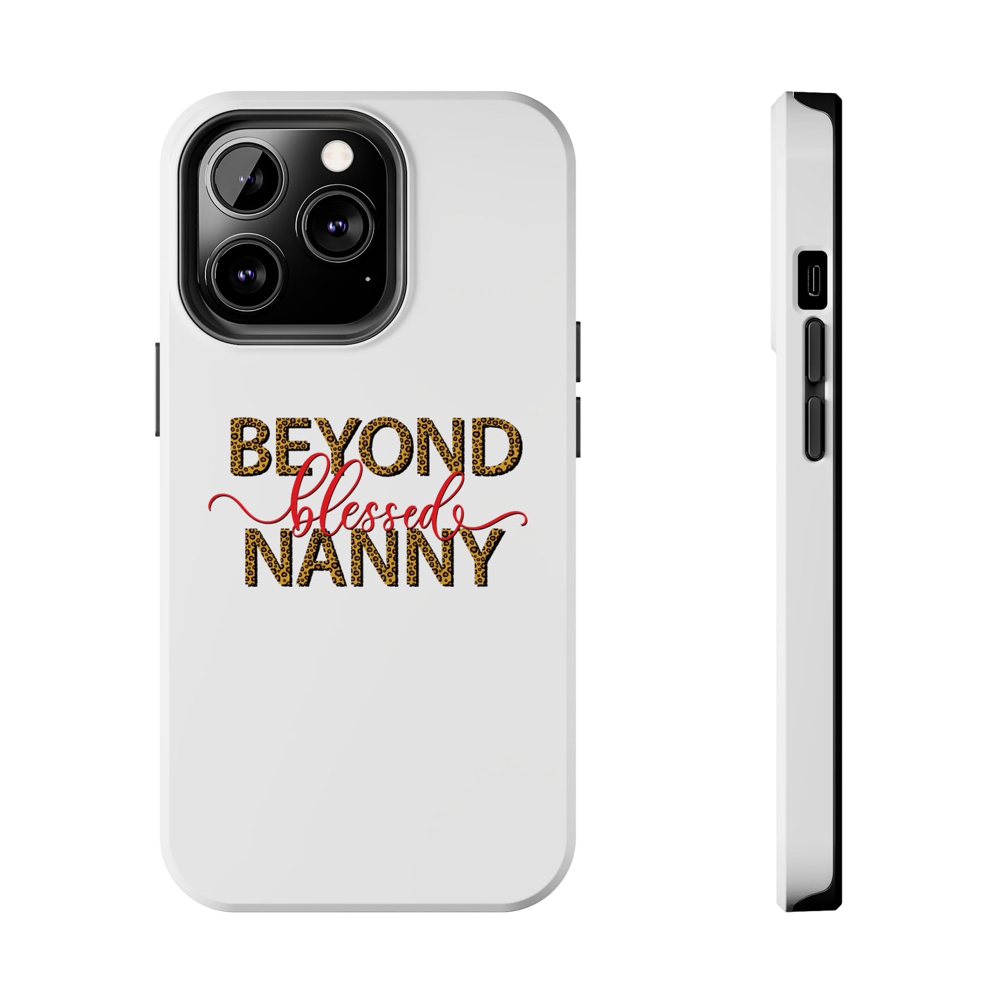 Beyond Blessed Nanny - Red - Tough iPhone Cases