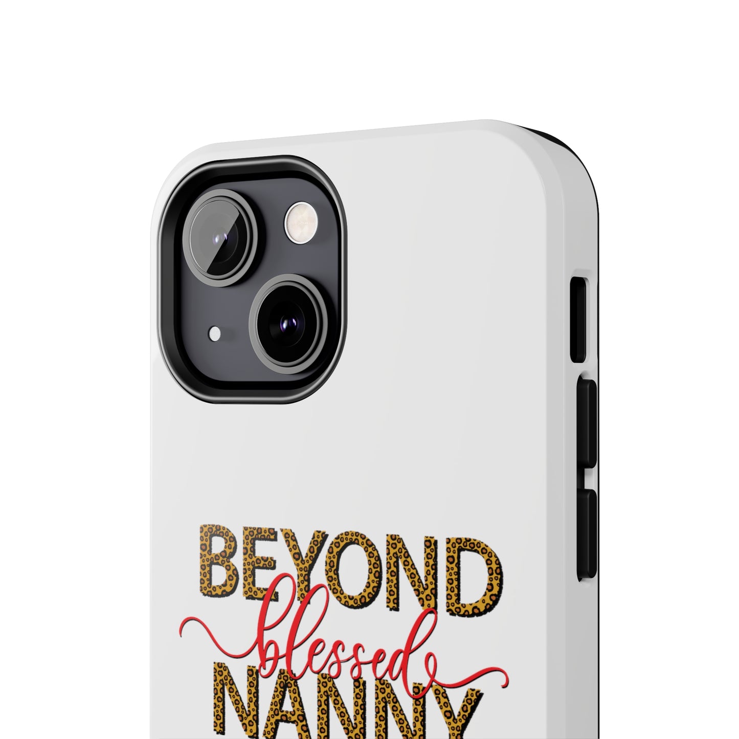 Beyond Blessed Nanny - Red - Tough iPhone Cases
