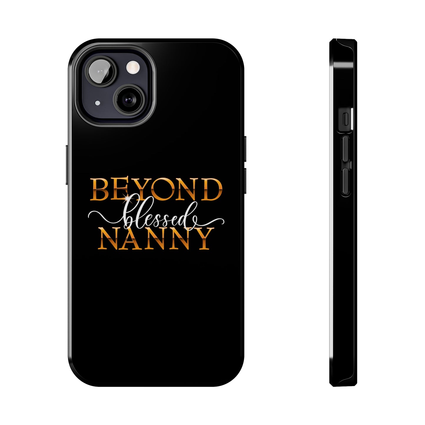 Beyond Blessed Nanny - White - Tough Phone Cases