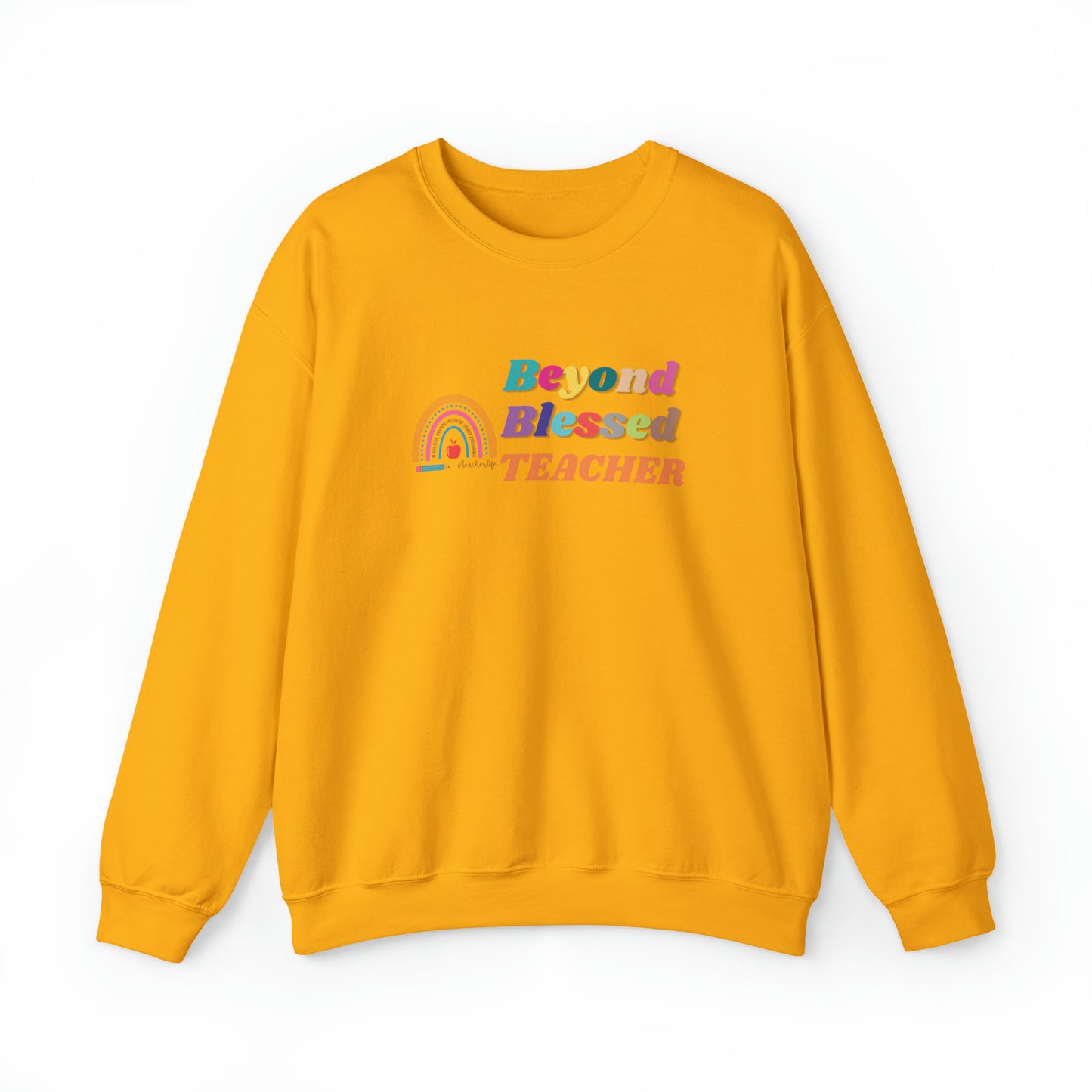 Beyond Blessed Teacher - Crewneck Sweatshirt