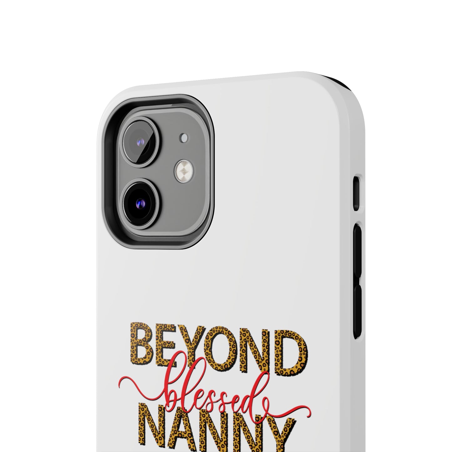 Beyond Blessed Nanny - Red - Tough iPhone Cases
