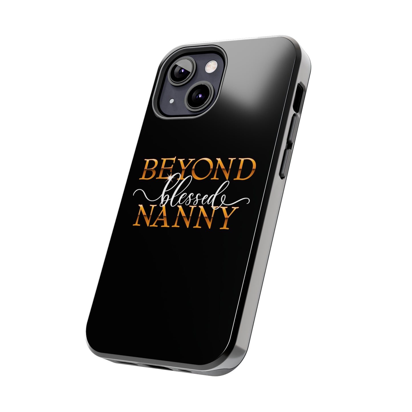 Beyond Blessed Nanny - White - Tough Phone Cases