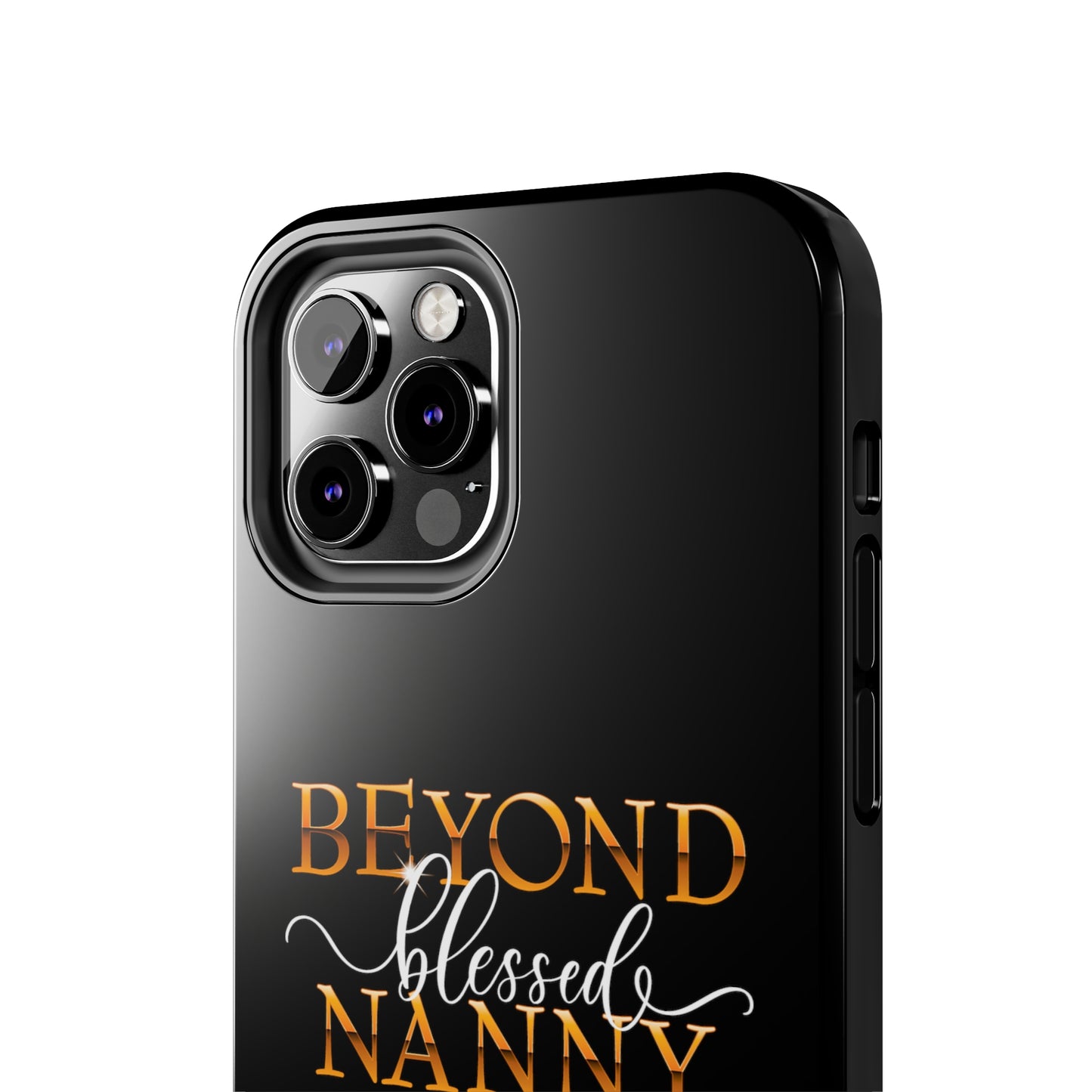 Beyond Blessed Nanny - White - Tough Phone Cases