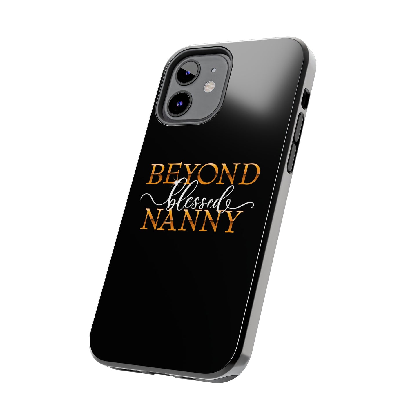 Beyond Blessed Nanny - White - Tough Phone Cases