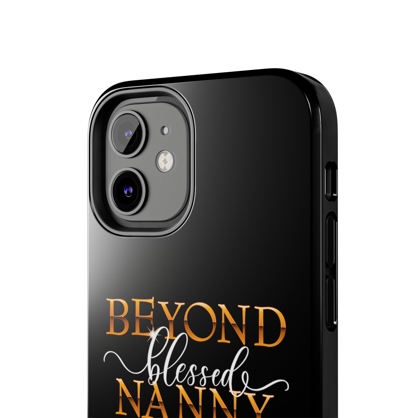 Beyond Blessed Nanny - White - Tough Phone Cases