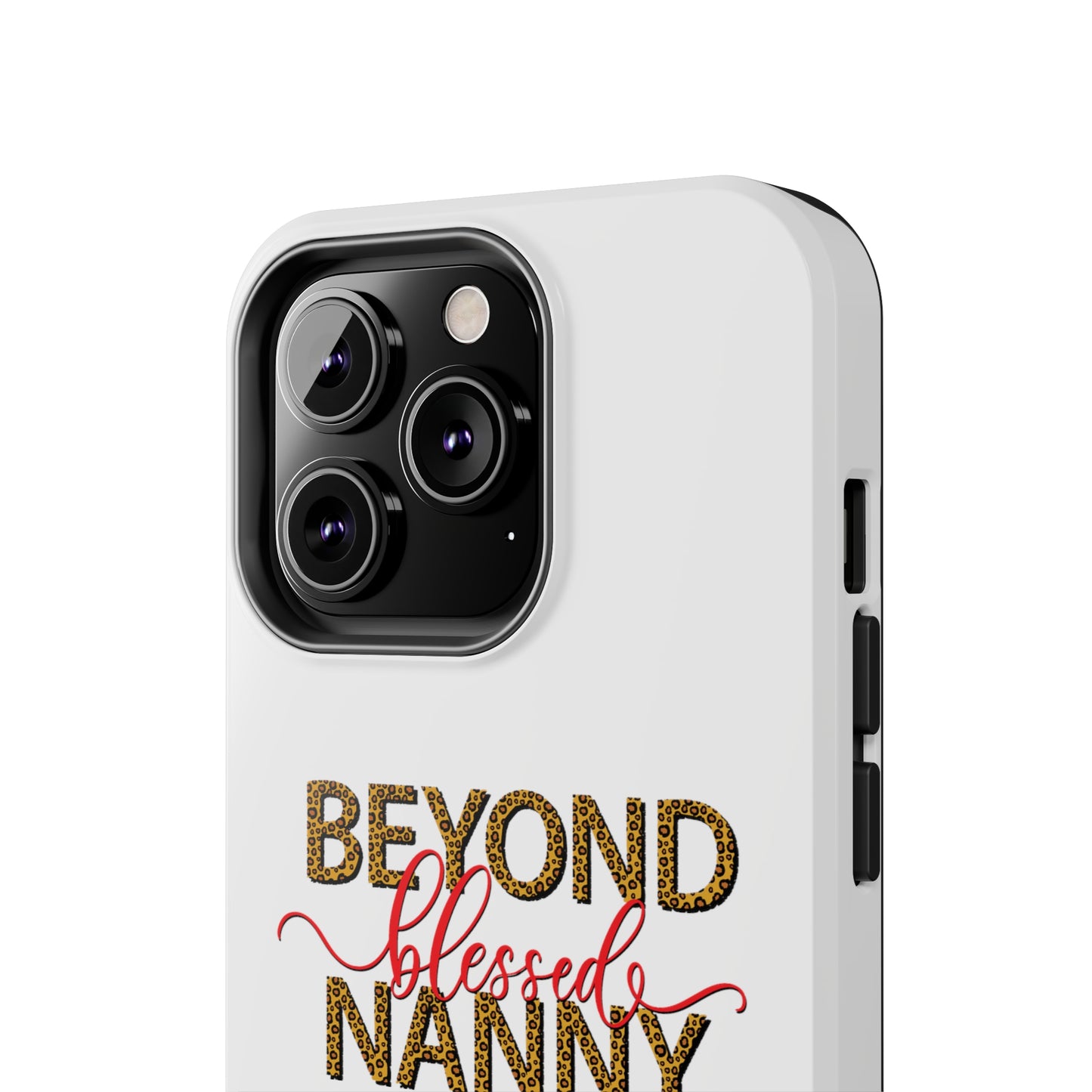 Beyond Blessed Nanny - Red - Tough iPhone Cases