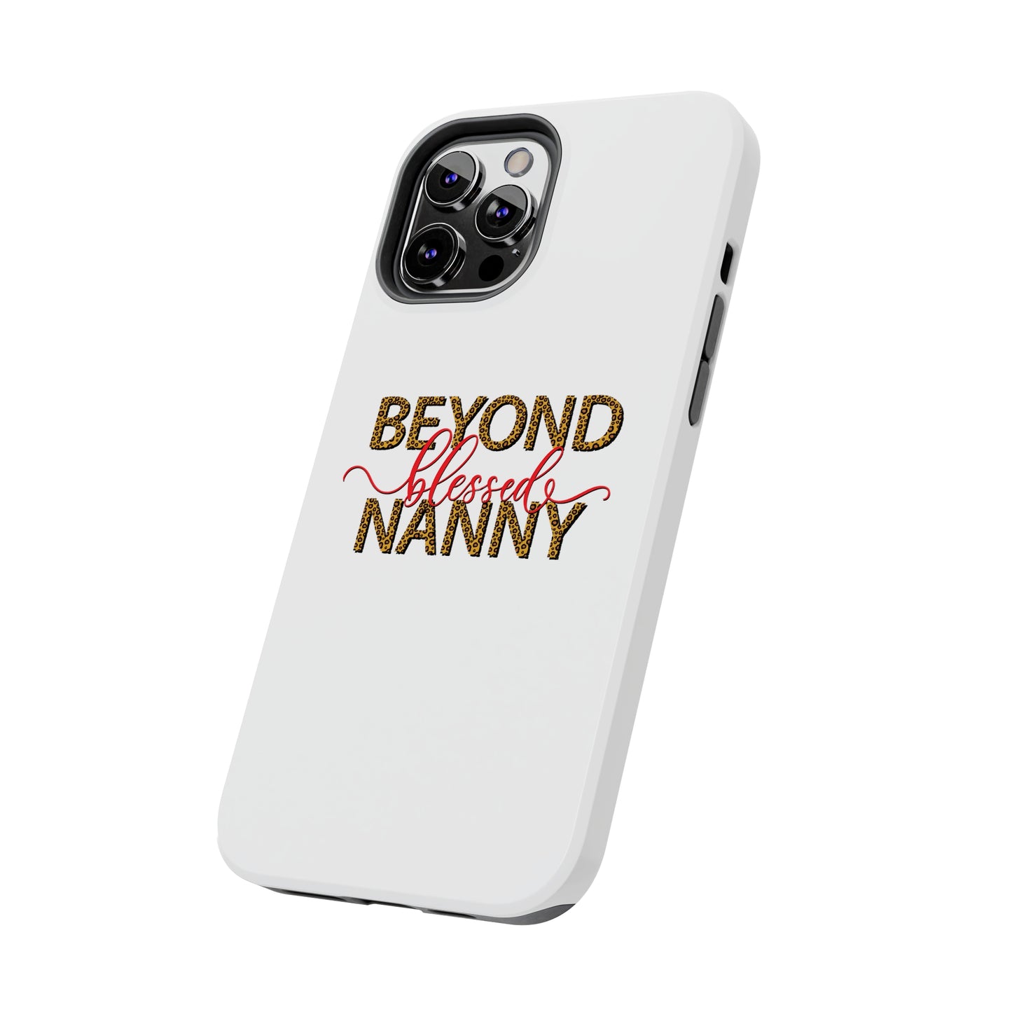 Beyond Blessed Nanny - Red - Tough iPhone Cases