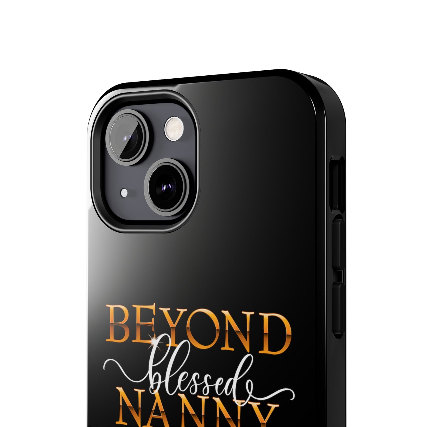 Beyond Blessed Nanny - White - Tough Phone Cases