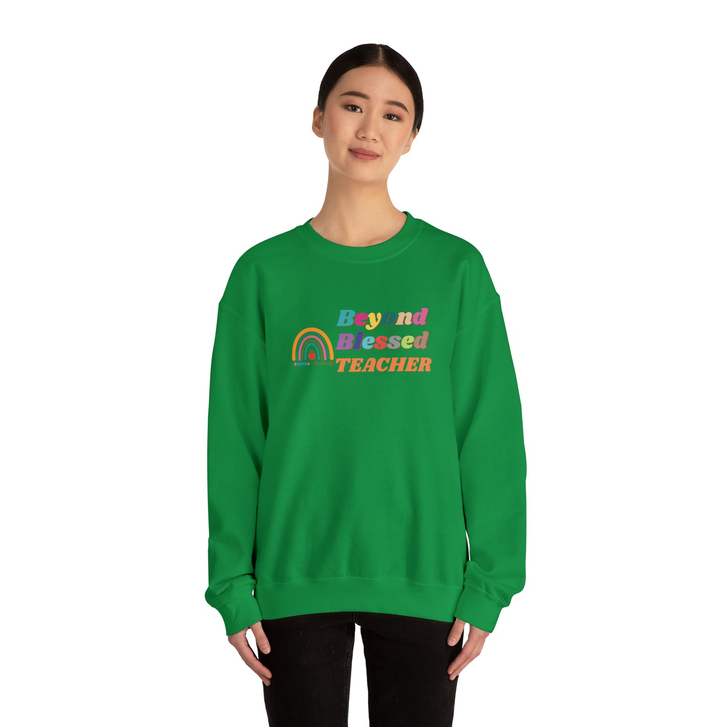 Beyond Blessed Teacher - Crewneck Sweatshirt